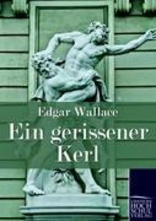 Edgar Wallace | Ein Gerissener Kerl | Taschenbuch | Deutsch (2011) |