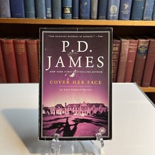 Adam Dalgliesh Mystery Ser.: Cover Her Face : An Adam Dalgliesh Mystery by P. D.