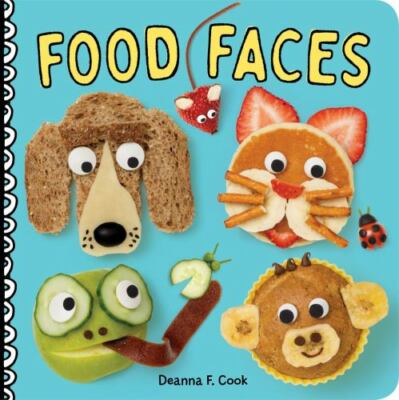 Food Faces: A Board Book by 