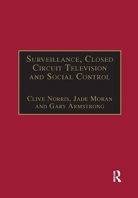 Surveillance, Closed Circuit Television and Social Control - 9780367605148