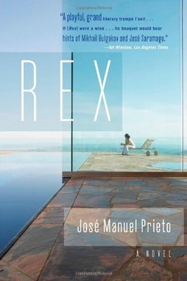 REX: A NOVEL By Jose Manuel Prieto & Esther Allen - Hardcover **Excellent**