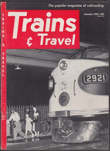 TRAINS & TRAVEL Lima Locomotive Works Elgin Interurban San Fran Overland 1 1952