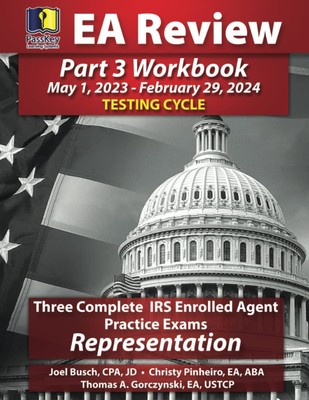 PassKey Learning Systems EA Review Part 3 Workbook: Three Complete IRS Enrol...