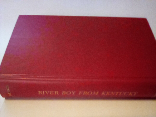 River Boy From Kentucky by William S. Johnson (1978, Hardcover, Dust Jacket) - Picture 3 of 8
