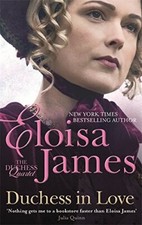 Duchess in Love: Number 1 in series by James, Eloisa Book The Fast Free Shipping