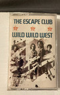 Vintage The Escape Club - Wild Wild West - Cassette Tape Sealed - New! RARE New!