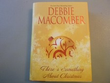There's Something About Christmas by Debbie Macomber
