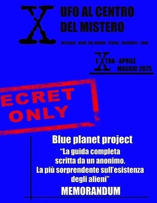 Extra X UFO Al Centro del Mistero - Blue Planet Project: Il Libro Blue by Davide