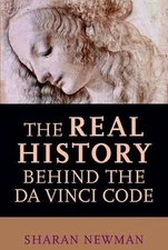 Real History Behind the Da Vinci Code, Sharan Newman