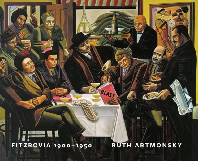 Fitzrovia, 1900-1950 An Artist's Domain by Ruth Artmonsky (Paperback Book)