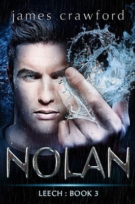 Nolan: Leech Book 3 by crawford, james, Very Good Book