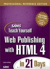 Sams Teach Yourself Web Publishing with HTML 4 in 21 Days: Profe