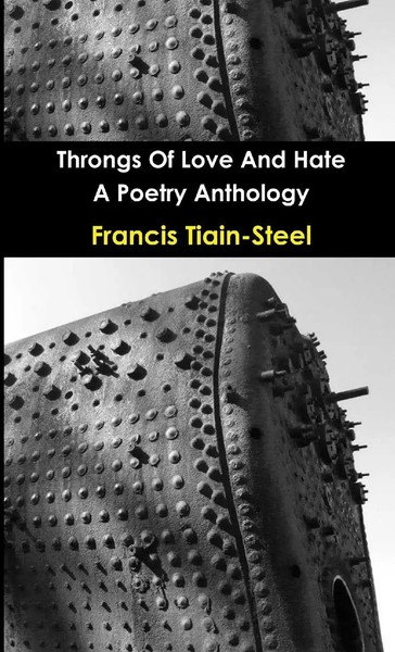 Throngs Of Love And Hate Francis Tiain-Steel Taschenbuch Kartoniert / Broschiert-image