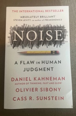 Noise Behavioural Economics Psychology Kahneman Sibony Sunstein Book Paperback