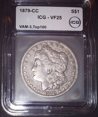 1879-CC Morgan Silver Dollar, ICG VF25, Capped Die CC, Vam-3, Top100, Issue Free
