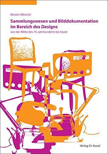 Kerstin Albrecht • Sammlungswesen und Bilddokumentation im Bereich des Designs - Bild 1 von 1