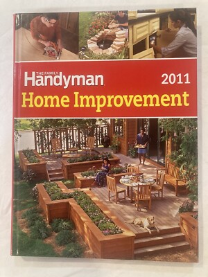 The Family Handyman Home Improvement Book, 2011, Good Condition