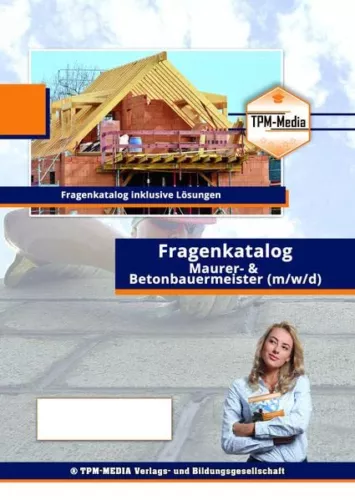 Maurer- & Betonbauermeister Pro (m/w/d) - Fragenkatalog (HWK) - 5100 Fragen