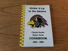 Kickin' It Up in the Kitchen Chaska Hawks Dance Team Cookbook 2006