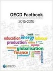 OECD Factbook 2015/2016: Economic, Environmental and Social Statistics by Organization for Economic Co-operation and Development (OECD) (Paperback, 2016)