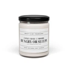 9oz Natural Soy Candle Whats My Problem Funny Quote Hungry Sleepy Birthday Gift 