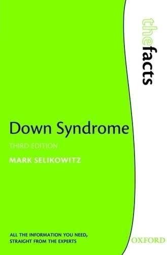 Down Syndrome (The Facts),Mark Selikowitz