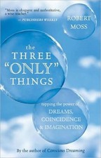 Robert Moss The Three Only Things (Paperback) (US IMPORT)