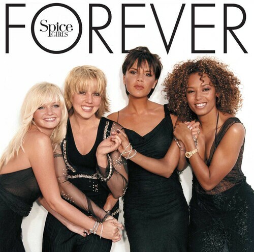 Spice Girls - Forever [Новый виниловый альбом], 180 грамм, Подарочное издание