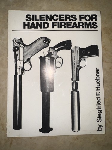 SILENCERS FOR HAND FIREARMS-BY SEIGFRIED F. HUEBNER-PAPERBACK 1976, Good - Picture 6 of 6