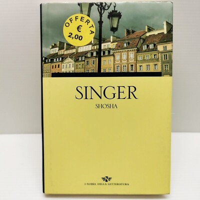 Shosha / Isaac Singer / Übersetzung von Mario Biondi / São Paulo Verlag 2004 / Nobel let