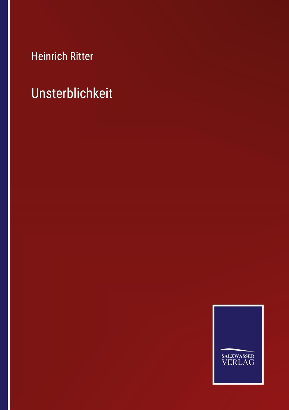 Thumbnail - Heinrich Ritter | Unsterblichkeit | Taschenbuch | Deutsch (2021) |