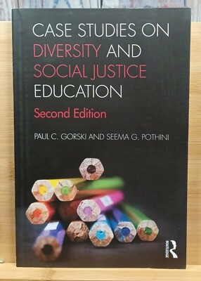 Case Studies on Diversity and Social Justice Education by Seema G. Pothini and P