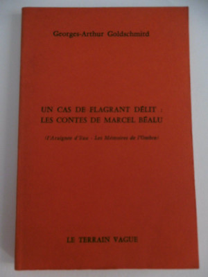 Georges-Arthur GOLDSCHMIDT Un cas de flagrant soldes délit les contes de Marcel BÉALU