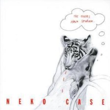 Neko Case - The Tigers Have Spoken (Epitaph) CD Album