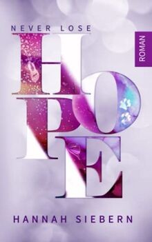Never lose Hope von Siebern, Hannah | Buch | Zustand sehr gut