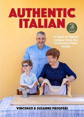 Authentic Italian: Classic 'Nonna-Approved' Recipes from the Vincenzo' Paperback
