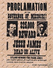 JESSE JAMES $25000 PROCLAMATION WANTED DEAD OR ALIVE REWARD POSTER Wild West 014