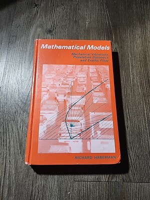 Mathematical Models( Mathematical Vibrations,population Dynamics, & Traffic Flow