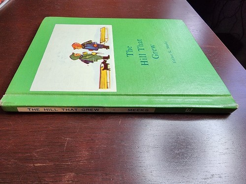 1959 The Hill That Grew By Esther K Meek HC 1st Edition 1st Printing - Picture 3 of 9