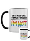 Lets Get One Thing Straight, I'm Not Inner 2-Tone Mug Black
