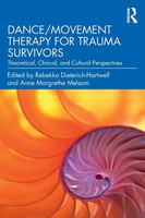 Dance/Movement Therapy For Trauma Survivors Rebekka Dieterich-Hartwell (U. A.)