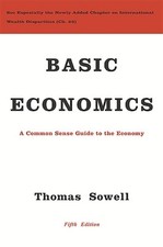 Basic Economics: A Common Sense Guide to Sowell, Thomas Hardcover