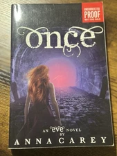 Once (Eve) - Paperback By Carey, Anna - SIGNED UNCORRECTED PROOF