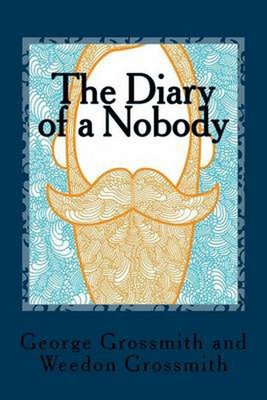 the diary of a nobody by george grossmith the diary of a nobody by george grossmith