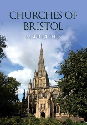 Churches of Bristol, Fells, Maurice,  Paperback