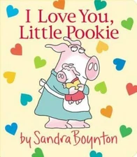 I Love You, Little Pookie - Board book By Boynton, Sandra - GOOD
