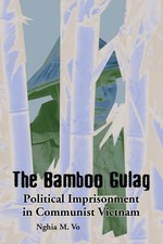 Nghia M. Vo Nghia M. Vo The Bamboo Gulag (Paperback) (UK IMPORT)