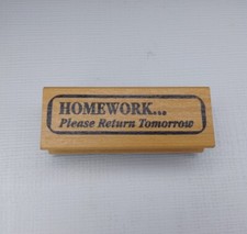 Teacher Rubber  Wood Ink Stamp Homework Please Return Tomorrow 3"
