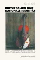 Kulturpolitik Und Nationale IdentitäT Klaus Von Beyme