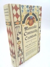 Mennonite Community Cookbook: Favorite Family Recipes by Mary Emma Showalter